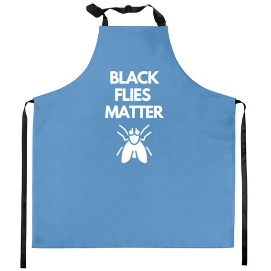Discover Black Flies Matter Annoying Insects Camping Kitchen Aprons