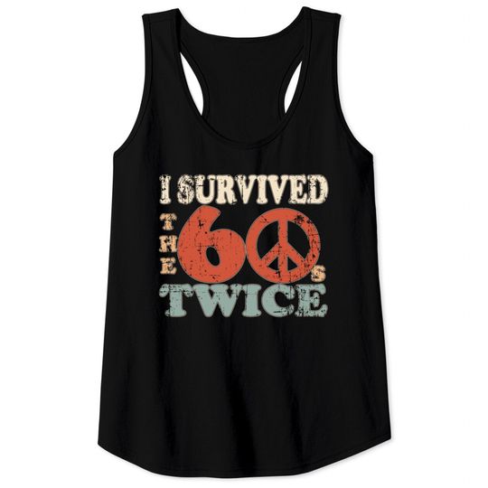 I Survived The Sixties 60S Twice Tank Tops