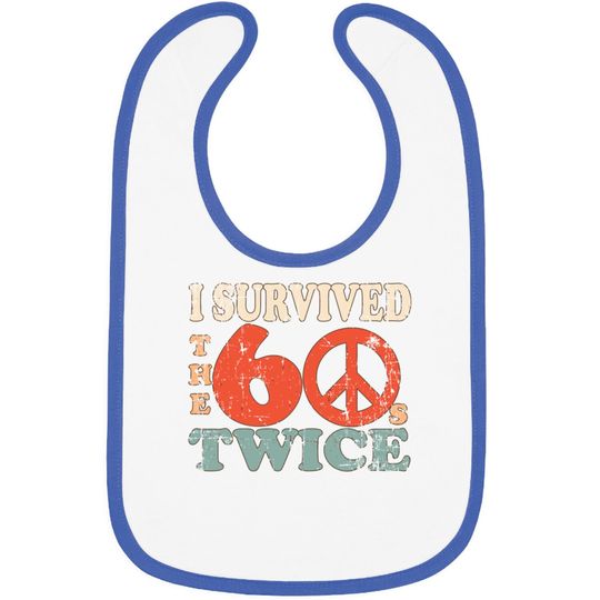 I Survived The Sixties 60S Twice Bibs