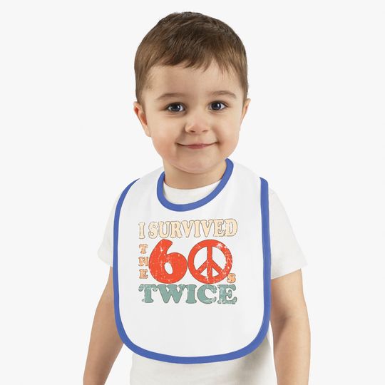 I Survived The Sixties 60S Twice Bibs