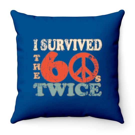 I Survived The Sixties 60S Twice Throw Pillows