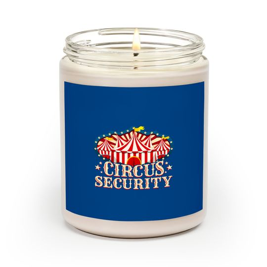 Discover Circus Party Scented Candle - Circus Scented Candle - Circus Security Scented Candles