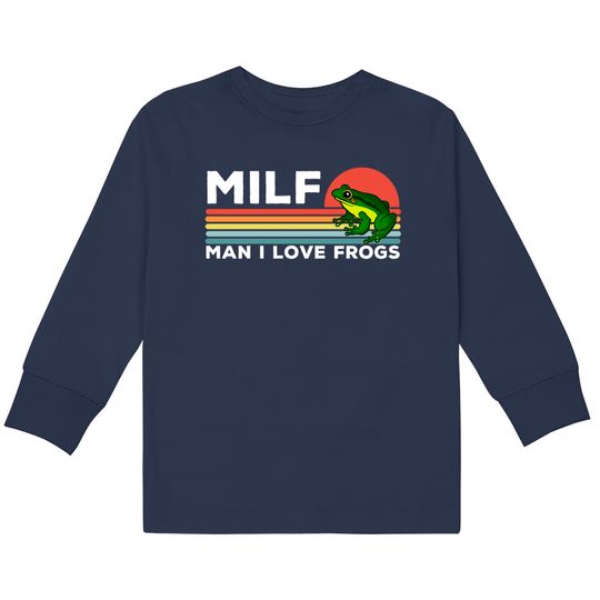 MILF: Man I Love Frogs Funny Frogs - Man I Love Frogs -  Kids Long Sleeve T-Shirts