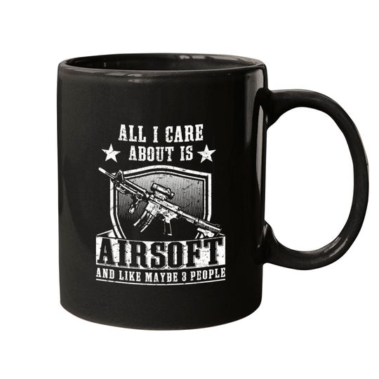 Discover All i care about is airsoft and 3 people Mugs