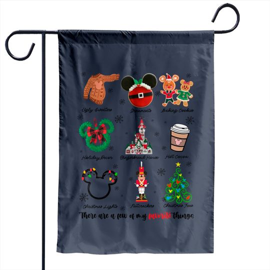 There Are A Few Of My Favorite Things Christmas Garden Flags, Disney Favorite Things Christmas Garden Flags