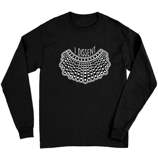 I Dissent Collar - Rbg - Long Sleeves
