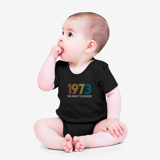Women's Right to Choose, Vintage Defend Roe 1973 Pro-Choice Onesies