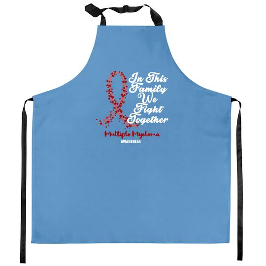 Discover Multiple Myeloma Awareness In This Family We Fight Together - Just Breathe and Fight On - Multiple Myeloma Awareness - Kitchen Aprons