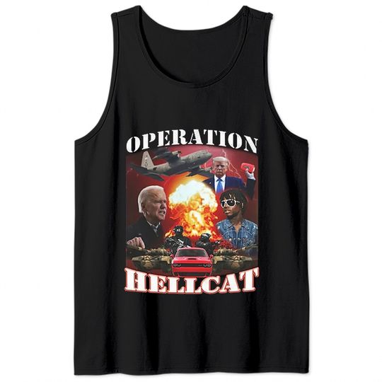 Operation Hellcat Tank Tops, Biden Die For This Hellcat Tank Tops