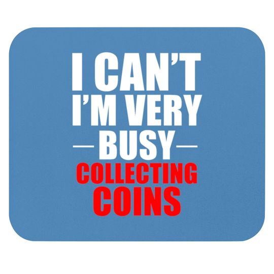 Discover Coin Collector Collecting Gift Mouse Pads