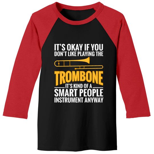 Trombone Smart People Instrument Trombonist Brass Baseball Tees