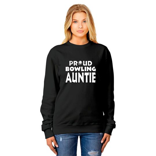 Bowling Aunt Gift for Women Girls - Bowling Aunt - Sweatshirts