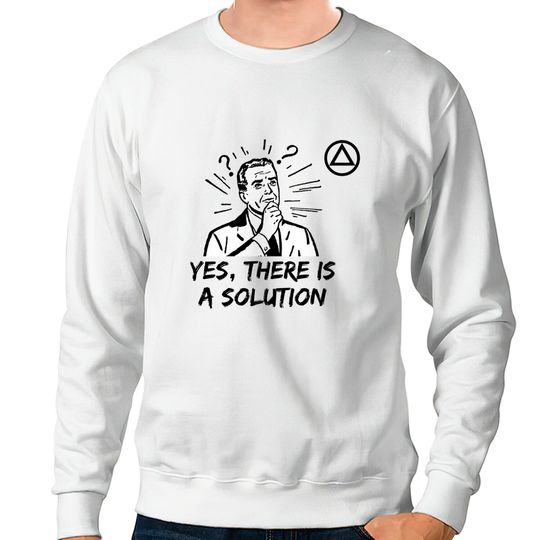Discover Yes, There is a Solution AA Logo Alcoholics Anonymous Sweatshirts