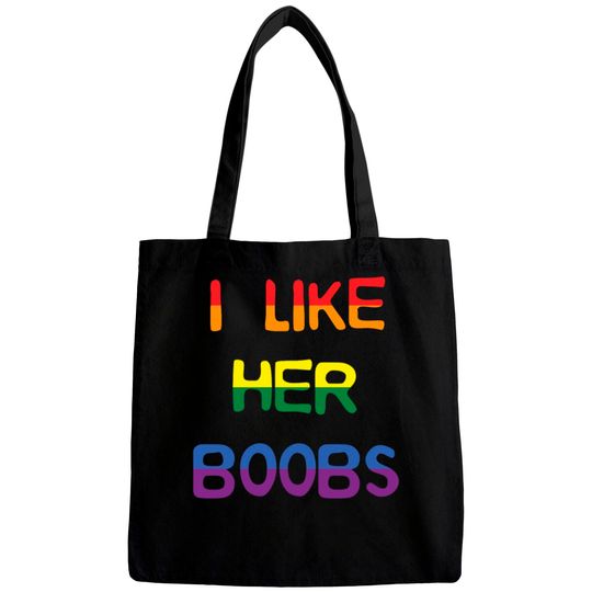 Discover I Like Her Boobs LGBT Bags