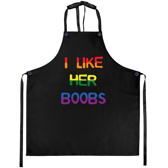 Discover I Like Her Boobs LGBT Aprons