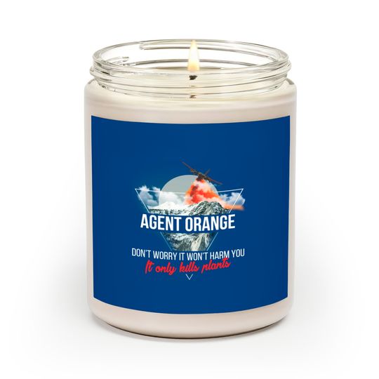 Discover Agent Orange - Agent Orange - Don't worry it won't Scented Candles