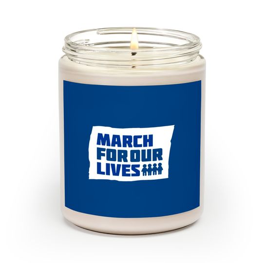 March For Our Lives Stoneman Douglas Gun Control B Scented Candles