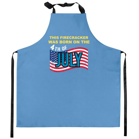 Discover USA Flag This Firecracker Born on the 4th of July Birthday Kitchen Aprons