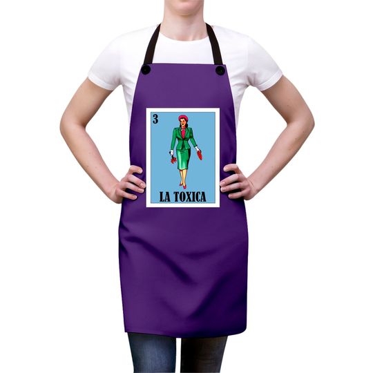 Spanish Funny Lottery Gift - Mexican La Toxica Aprons