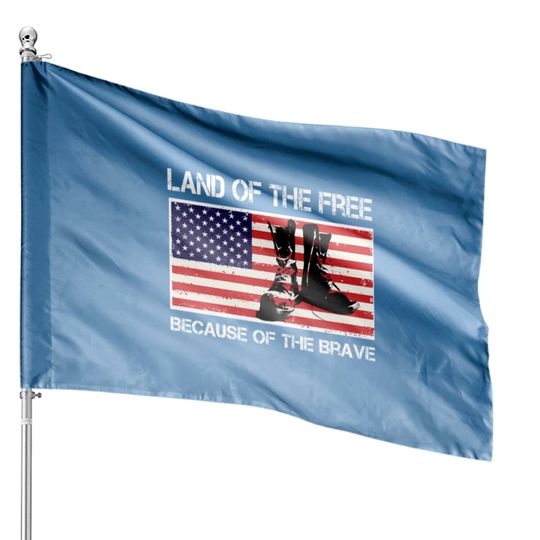 Land of the Free Because of the Brave USA Flag House Flag House Flags