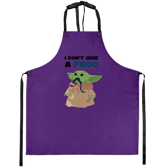 Discover Funny sayings Baby Yoda I don't give a frog Quote Aprons