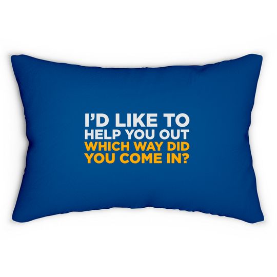 Discover I'd Like To Help You! Lumbar Pillows