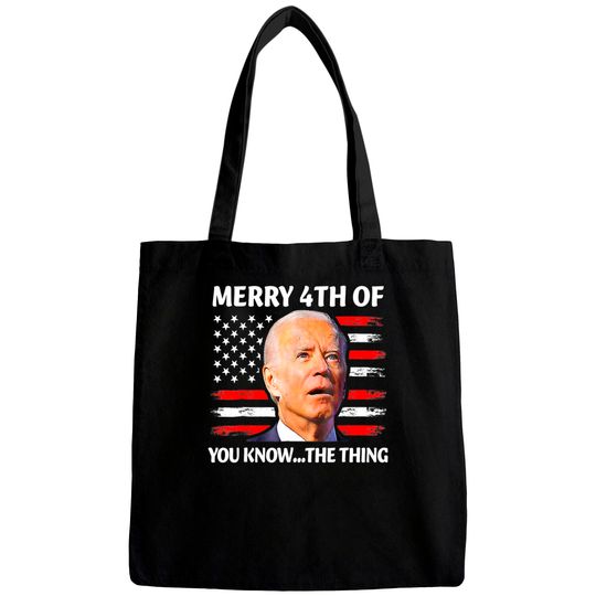 Merry 4th of You Know The Thing Bags