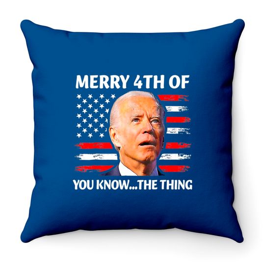 Discover Merry 4th of You Know The Thing Throw Pillows