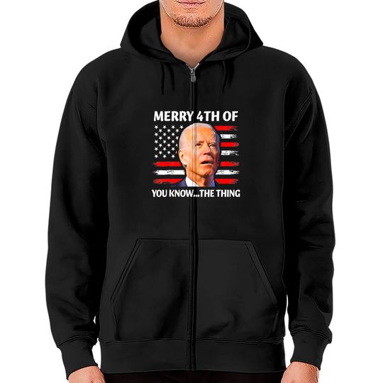 Discover Merry 4th of You Know The Thing Zip Hoodies