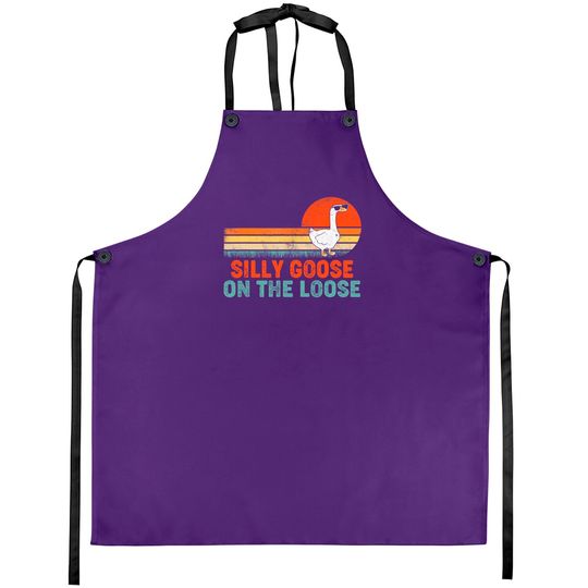 Silly Goose On The Loose Funny Saying Aprons