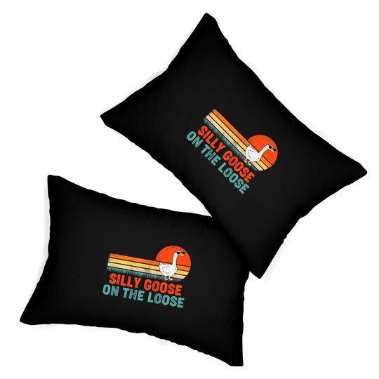 Silly Goose On The Loose Funny Saying Lumbar Pillows