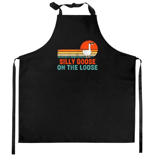 Silly Goose On The Loose Funny Saying Kitchen Aprons