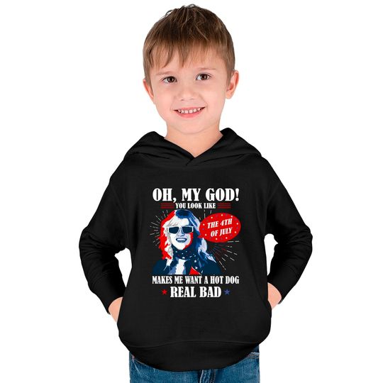 Oh My God You Look Like 4th Of July Makes Me Want A Hot Dog Funny Kids Pullover Hoodies