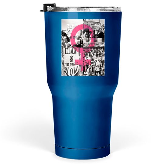 Discover Women’s Rights - Womens Rights - Tumblers 30 oz