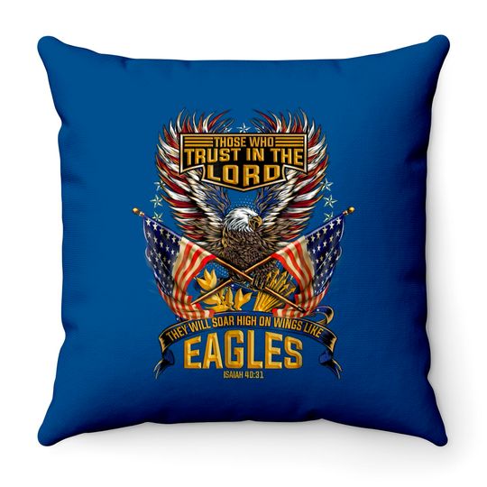 Discover Soar on Wings Like Eagles Christian 4th Throw Pillow Throw Pillows