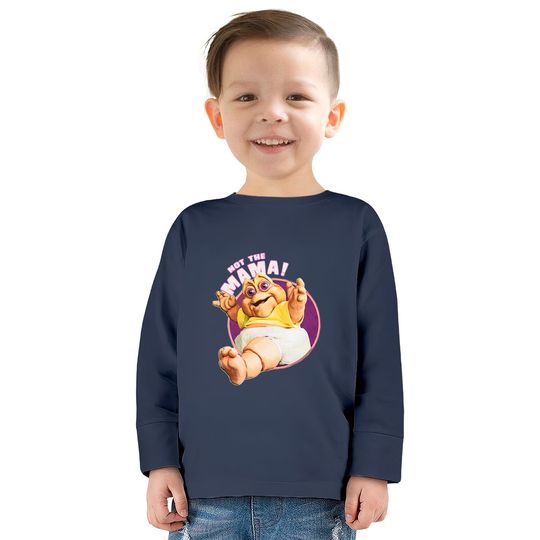 Not the mama - Tv Shows -  Kids Long Sleeve T-Shirts