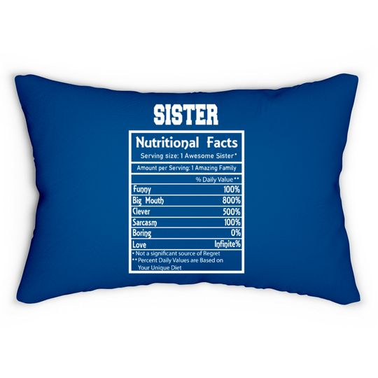 Discover Sister Nutritional Facts Funny Lumbar Pillows