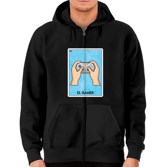 El Gamer Mexican Loteria Bingo - Funny Video Game Player Playing - El Gamer - Zip Hoodies
