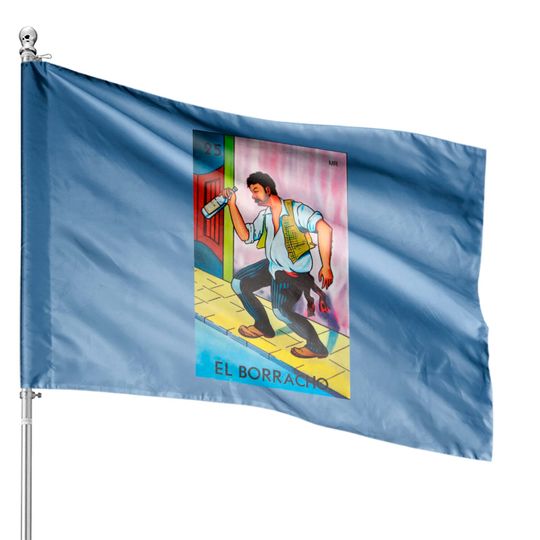 El Borracho Loteria Mexicana - Loteria - House Flags
