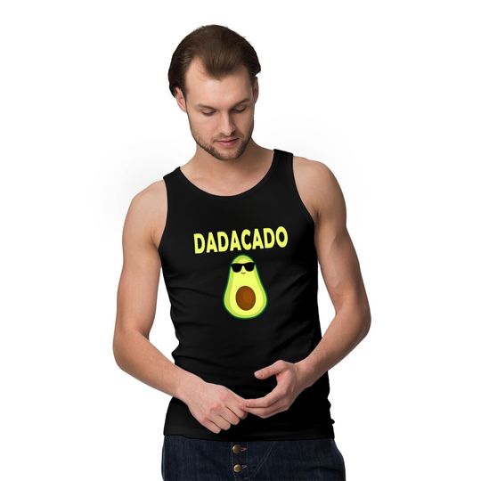 Dadacado Funny Avocado Dad Father's Day Daddy Men Tank Tops