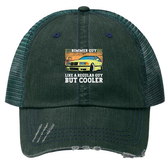 Discover Bimmer Guy Like A regular Guy But Cooler - E36 - Trucker Hats