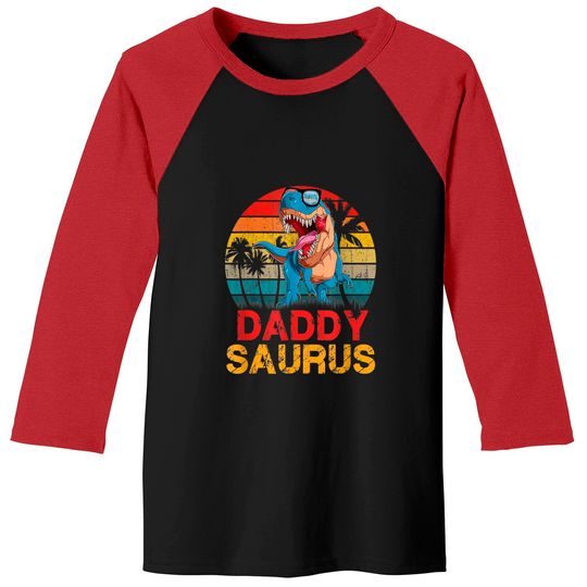 Daddysaurus Shirt Daddy Saurus Rex Gift For Dad Baseball Tees