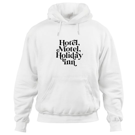 Hotel, Motel, Holiday Inn - Hip Hop - Hoodies