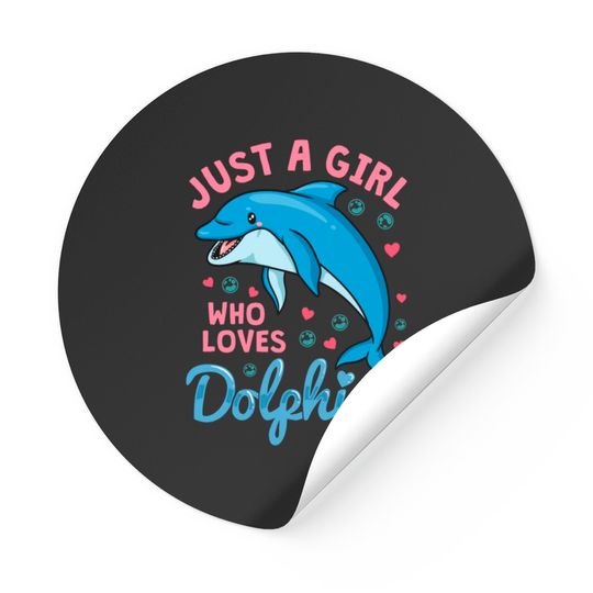 Discover Dolphin Just A Girl Dolphins Gift Stickers