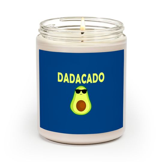Dadacado Funny Avocado Dad Father's Day Daddy Men Scented Candles