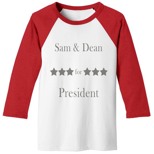 Sam & Dean for president perfect gift for supernaturals fans - Sam And Dean For President - Baseball Tees