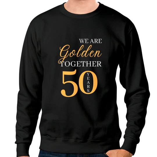 Discover 50th Golden Marriage Anniversary Sweatshirts