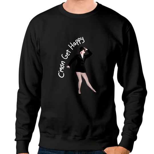 C'mon Get Happy - Judy Garland - Sweatshirts