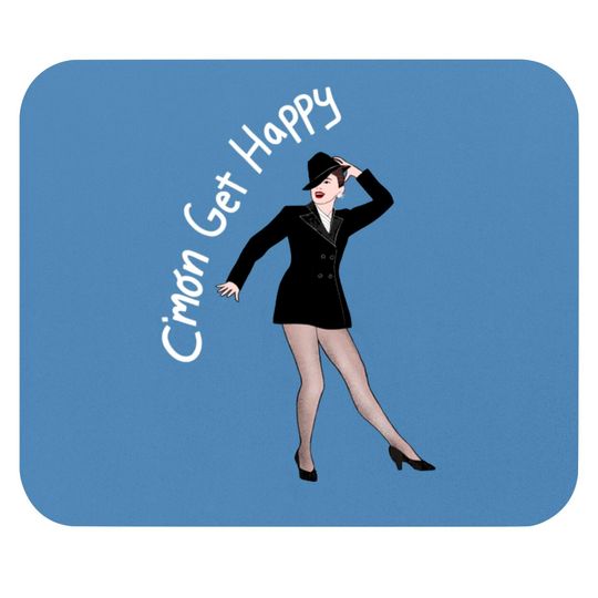 C'mon Get Happy - Judy Garland - Mouse Pads