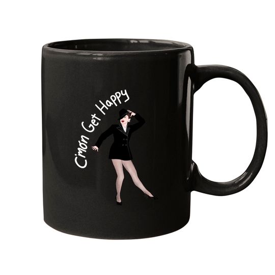 C'mon Get Happy - Judy Garland - Mugs